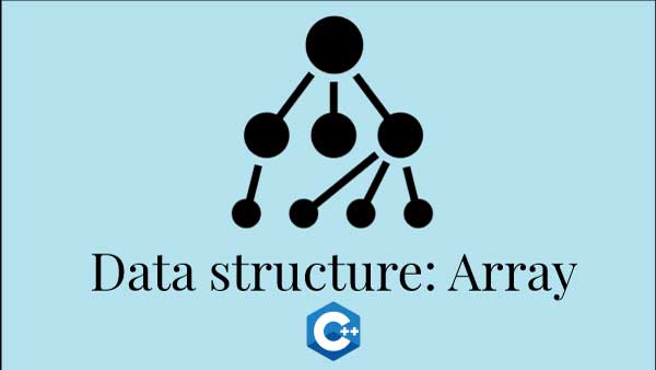 [Data structures] Cấu trúc dữ liệu - Mảng (Array) C++ Example | Larabin ...